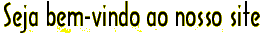 bemvindo.jpg (21584 bytes)